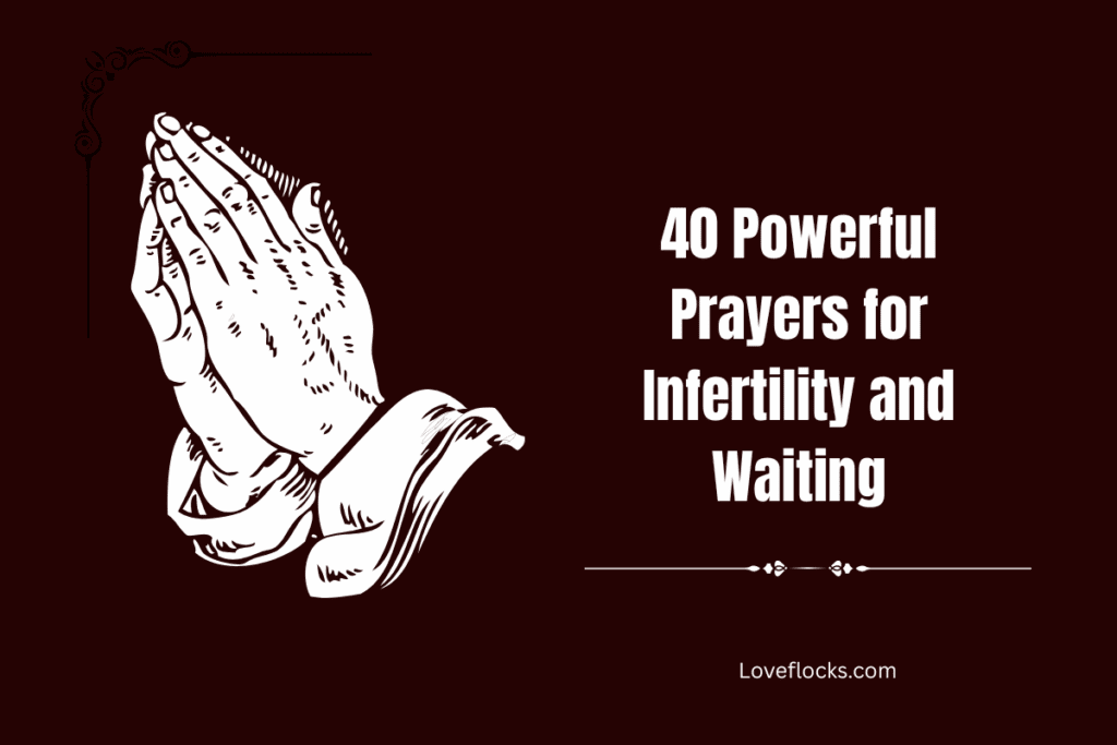 40 Powerful Prayers for Infertility and Waiting