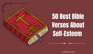 50 Best Bible Verses About Self-Esteem
