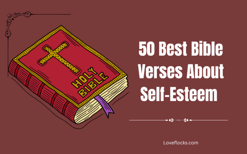 50 Best Bible Verses About Self-Esteem