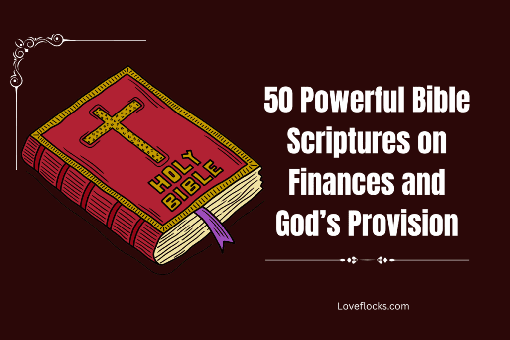 50 Powerful Bible Scriptures on Finances and God’s Provision