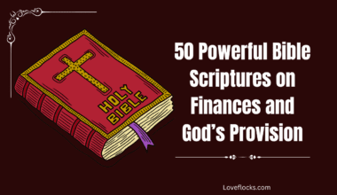 50 Powerful Bible Scriptures on Finances and God’s Provision