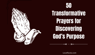 50 Transformative Prayers for Discovering God’s Purpose