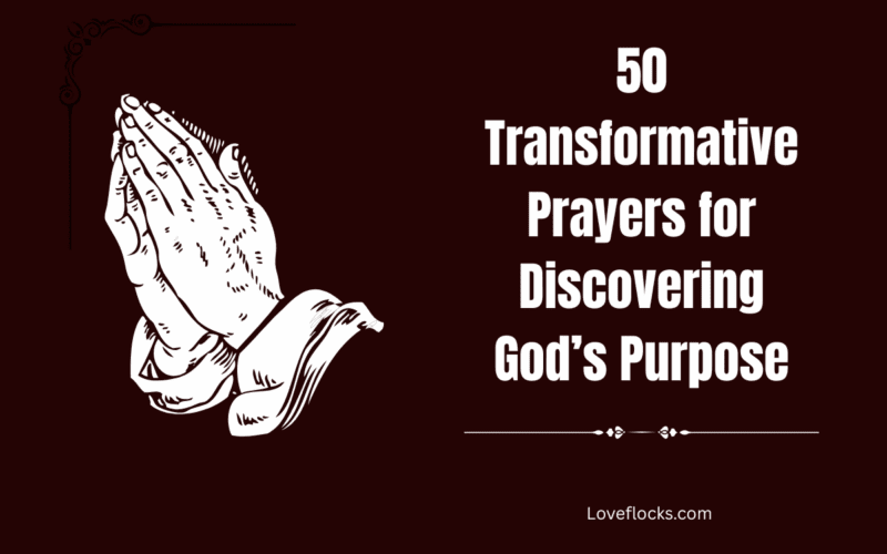 50 Transformative Prayers for Discovering God’s Purpose