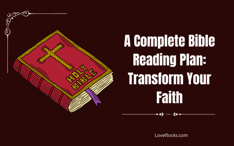 A Complete Bible Reading Plan: Transform Your Faith