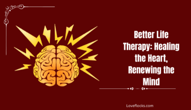 Better Life Therapy: Healing the Heart, Renewing the Mind