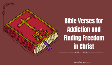 Bible Verses for Addiction and Finding Freedom in Christ