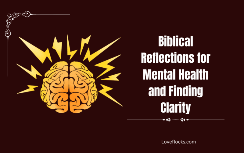 Biblical Reflections for Mental Health and Finding Clarity