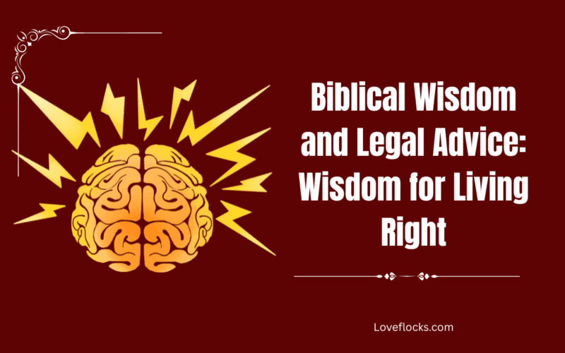 Biblical Wisdom and Legal Advice: Wisdom for Living Right