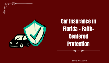 Car Insurance in Florida – Faith-Centered Protection