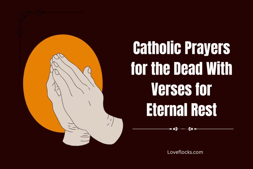 Catholic Prayers for the Dead With Verses for Eternal Rest