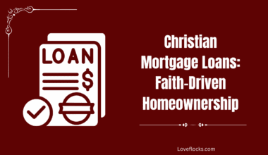 Christian Mortgage Loans: Faith-Driven Homeownership