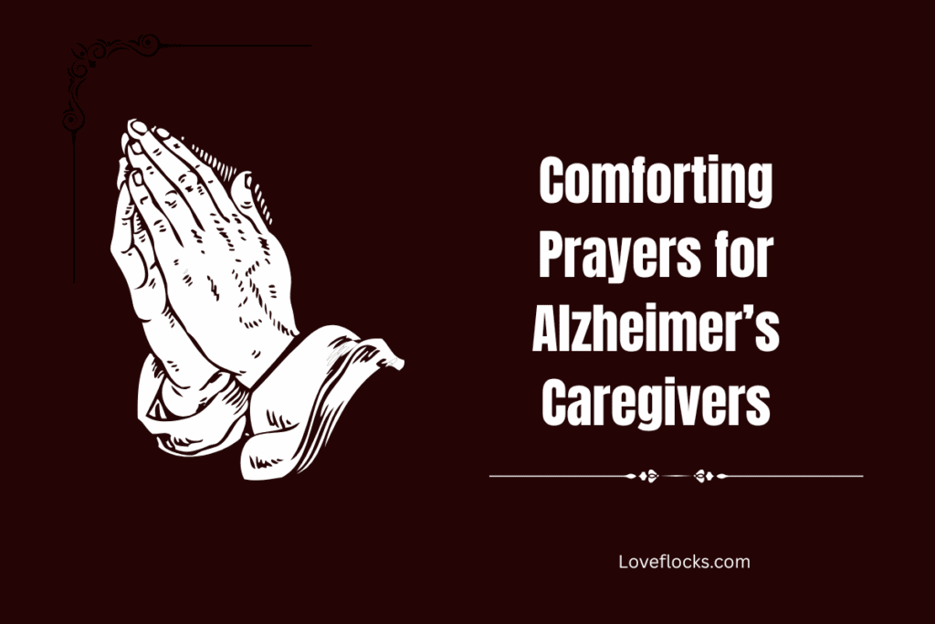 Comforting Prayers for Alzheimer’s Caregivers