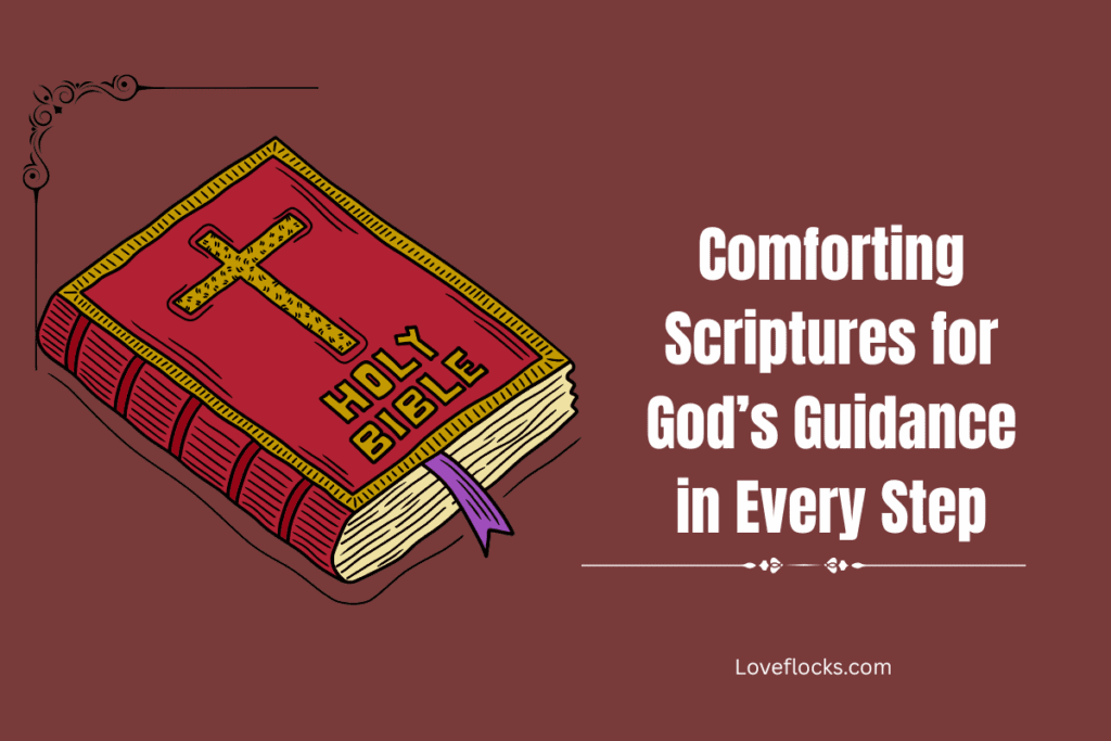 Comforting Scriptures for God’s Guidance in Every Step