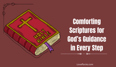 Comforting Scriptures for God’s Guidance in Every Step