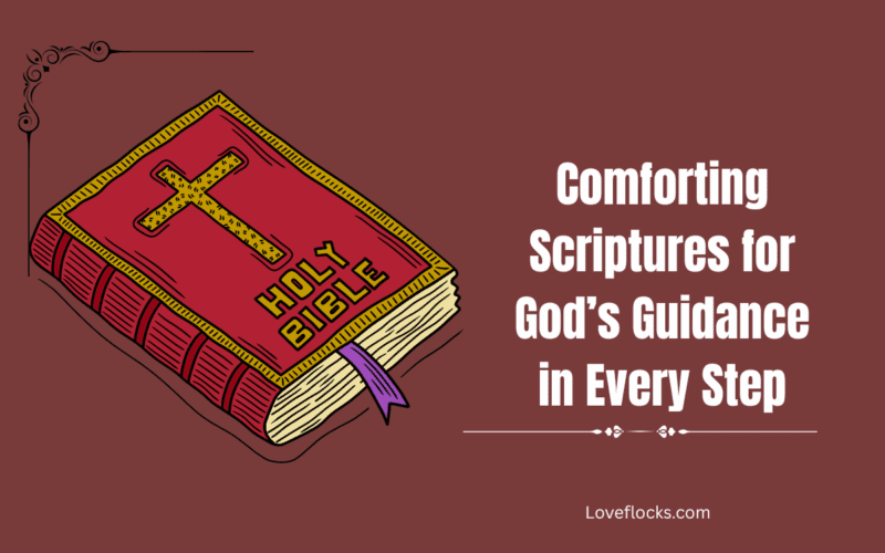 Comforting Scriptures for God’s Guidance in Every Step