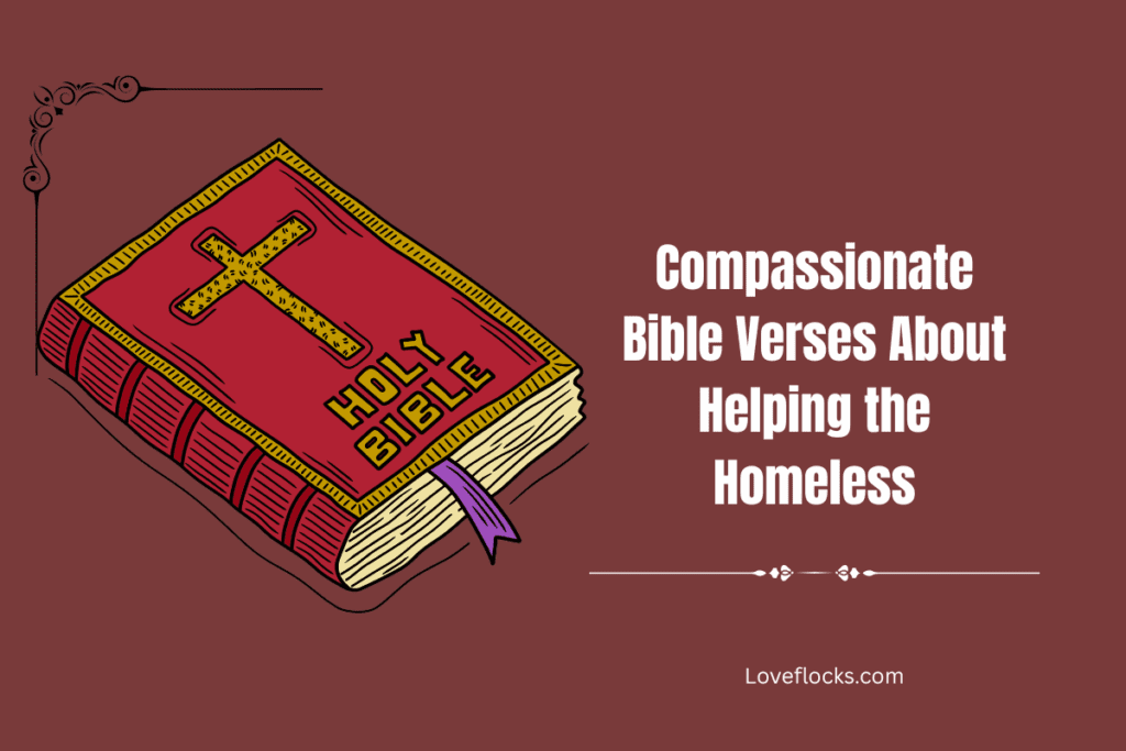 Compassionate Bible Verses About Helping the Homeless