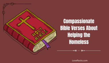 Compassionate Bible Verses About Helping the Homeless