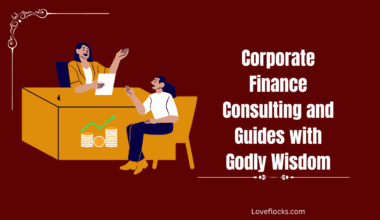 Corporate Finance Consulting and Guides with Godly Wisdom