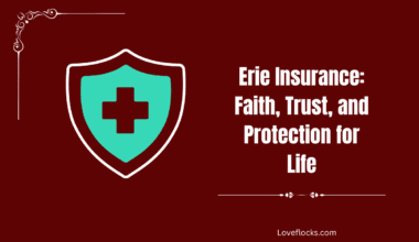 Erie Insurance: Faith, Trust, and Protection for Life