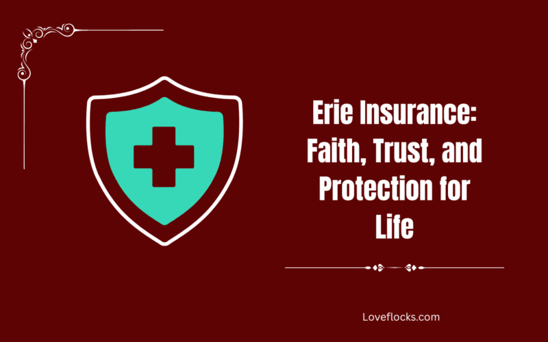 Erie Insurance: Faith, Trust, and Protection for Life