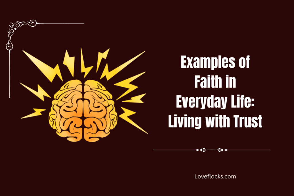 Examples of Faith in Everyday Life: Living with Trust