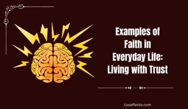 Examples of Faith in Everyday Life: Living with Trust