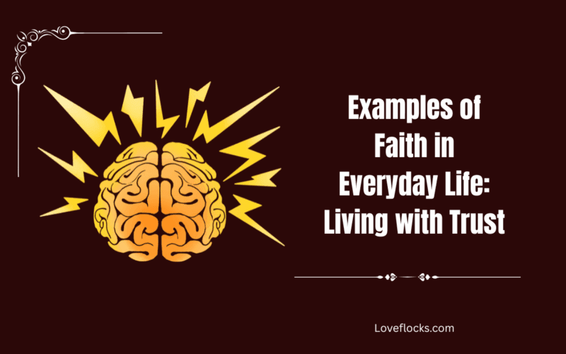 Examples of Faith in Everyday Life: Living with Trust