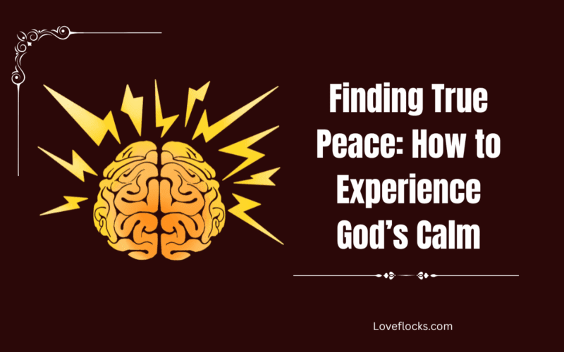 Finding True Peace: How to Experience God’s Calm