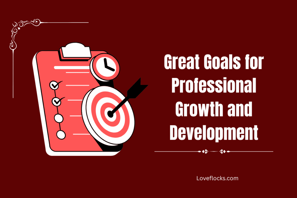 Great Goals for Professional Growth and Development