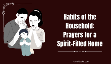 Habits of the Household: Prayers for a Spirit-Filled Home
