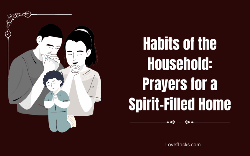 Habits of the Household: Prayers for a Spirit-Filled Home