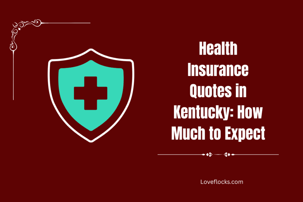 Health Insurance Quotes in Kentucky: How Much to Expect