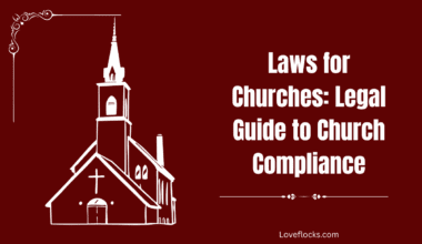 Laws for Churches: Legal Guide to Church Compliance