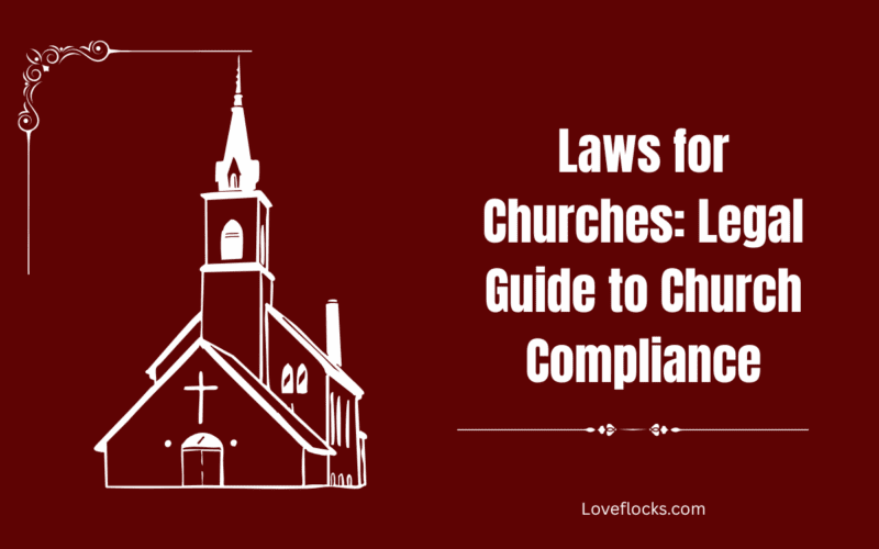 Laws for Churches: Legal Guide to Church Compliance