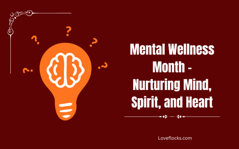 Mental Wellness Month – Nurturing Mind, Spirit, and Heart
