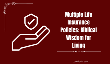 Multiple Life Insurance Policies: Biblical Wisdom for Living
