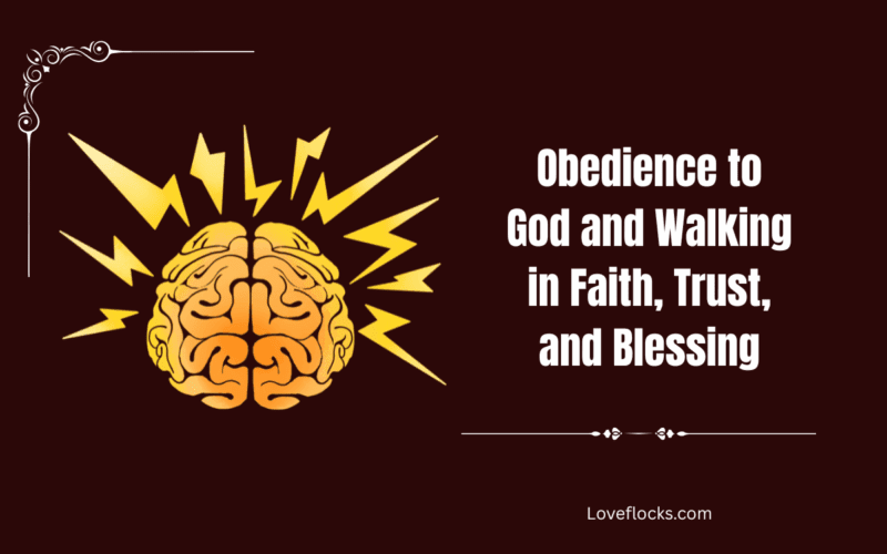 Obedience to God and Walking in Faith, Trust, and Blessing