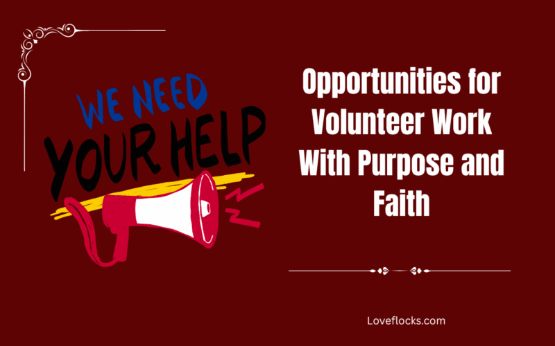 Opportunities for Volunteer Work With Purpose and Faith