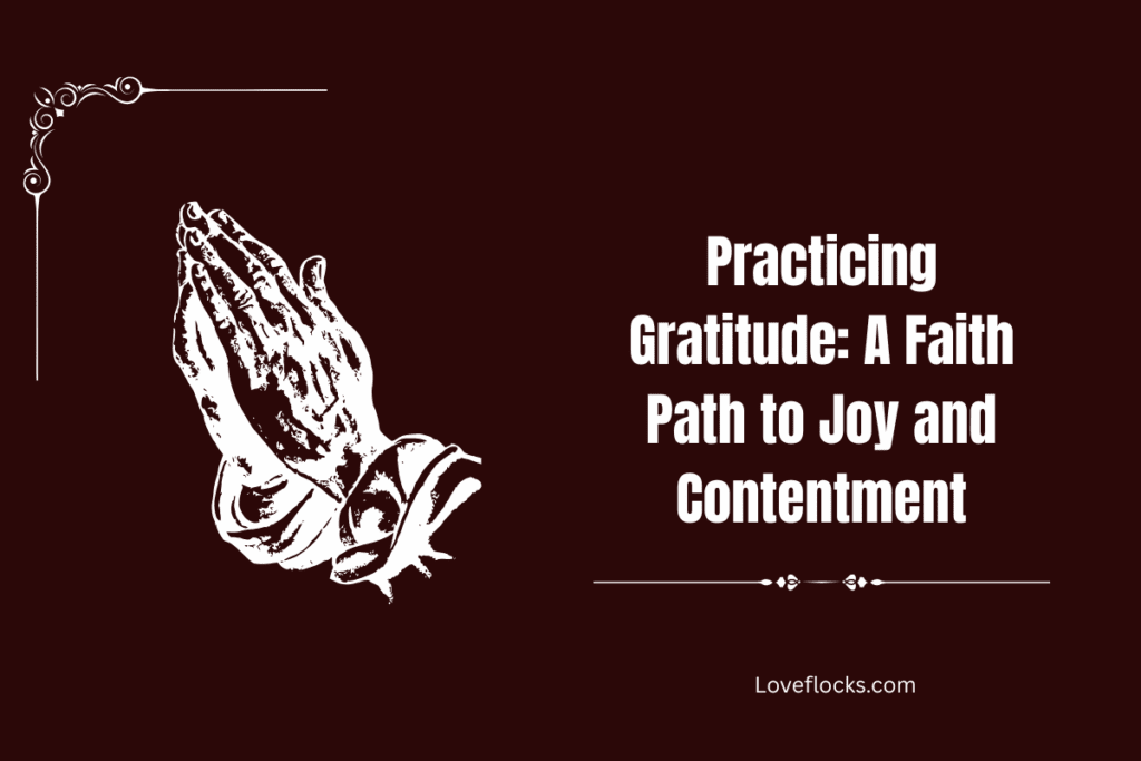 Practicing Gratitude: A Faith Path to Joy and Contentment