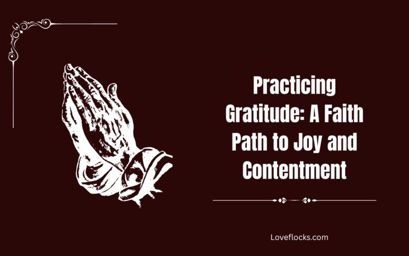 Practicing Gratitude: A Faith Path to Joy and Contentment