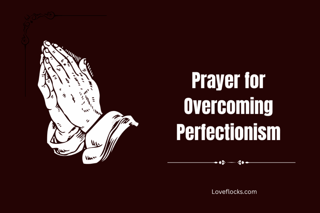 Prayer for Overcoming Perfectionism