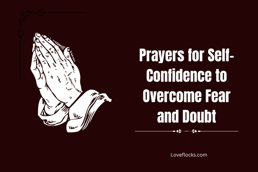 Prayers for Self-Confidence to Overcome Fear and Doubt