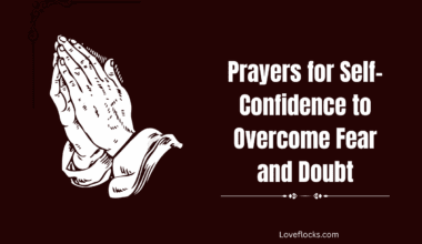 Prayers for Self-Confidence to Overcome Fear and Doubt