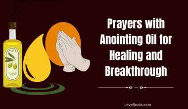 Prayers with Anointing Oil for Healing and Breakthrough