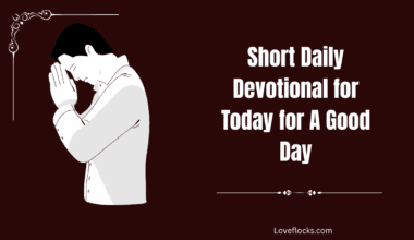 Short Daily Devotional for Today for A Good Day