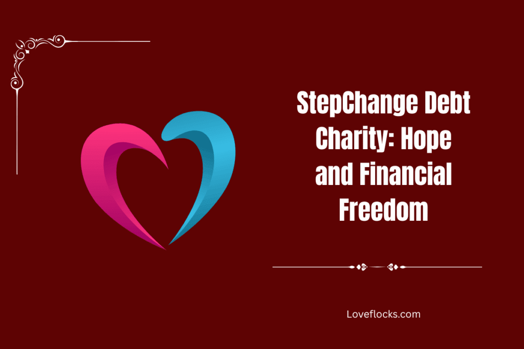 StepChange Debt Charity: Hope and Financial Freedom
