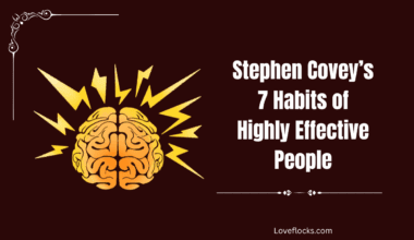 Stephen Covey’s 7 Habits of Highly Effective People