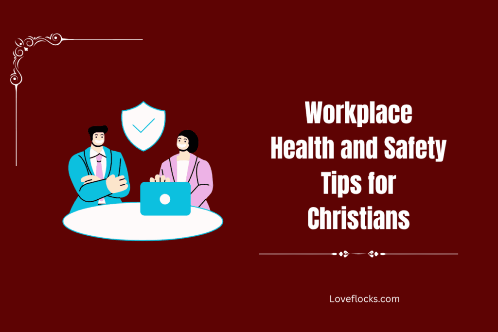 Workplace Health and Safety Tips for Christians