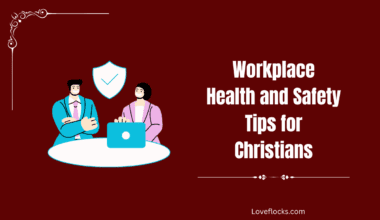 Workplace Health and Safety Tips for Christians