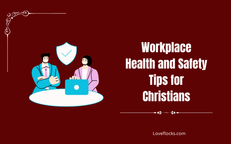 Workplace Health and Safety Tips for Christians